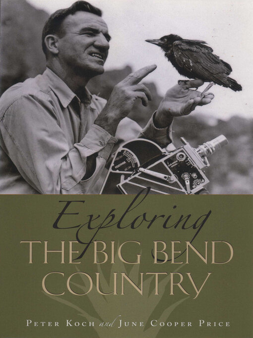 Title details for Exploring the Big Bend Country by Peter Koch - Available